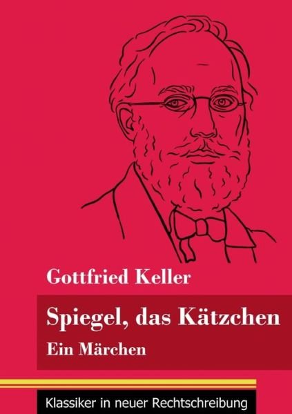 Cover for Gottfried Keller · Spiegel, das Katzchen (Pocketbok) (2021)