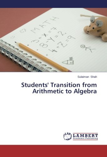 Cover for Sulaiman Shah · Students' Transition from Arithmetic to Algebra (Paperback Book) (2014)
