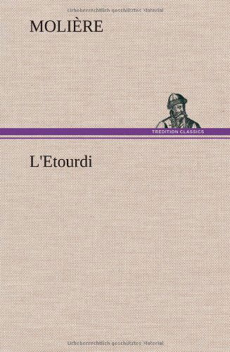 Cover for Moliere · L'etourdi (Innbunden bok) [French edition] (2012)