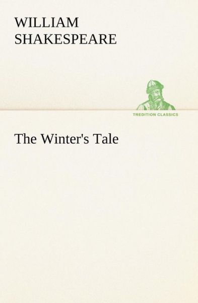 Cover for William Shakespeare · The Winter's Tale (Tredition Classics) (Taschenbuch) (2012)