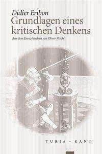 Cover for Eribon · Grundlagen eines kritischen Denk (Book)