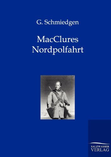 Cover for G Schmiedgen · MacClures Nordpolfahrt (Pocketbok) [German edition] (2011)