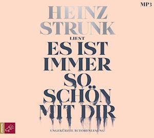 Cover for Heinz Strunk · Es ist immer so schön mit dir (Audiobook (CD)) (2023)