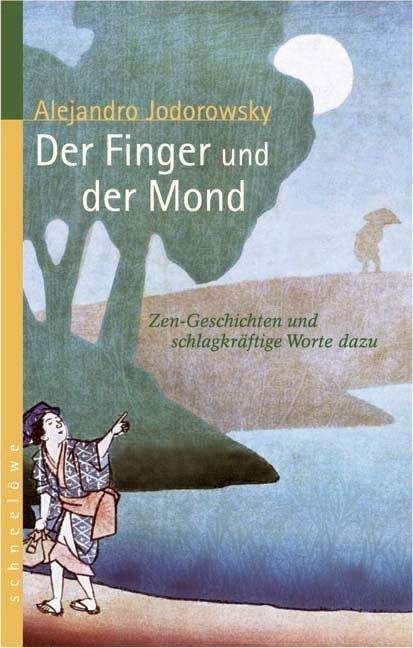 Cover for Alejandro Jodorowsky · Der Finger und der Mond (Paperback Bog) (2006)