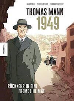Thomas Mann – 1949 - Julian Voloj - Books - Knesebeck - 9783957288967 - February 27, 2025