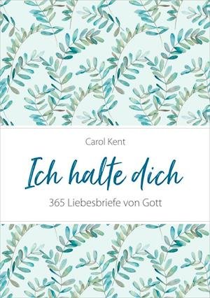 Cover for Kent · Ich halte dich (Bok)