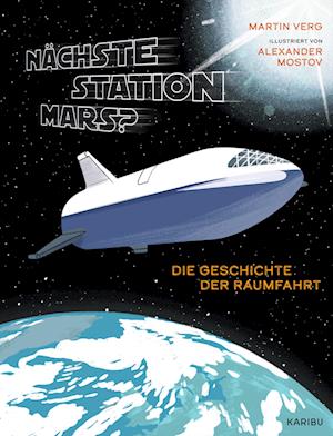 Cover for Martin Verg · Nächste Station Mars? – Die Geschichte der Raumfahrt (Book) (2024)