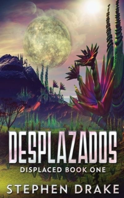 Cover for Stephen Drake · Desplazados (Paperback Book) (2021)