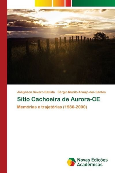 Cover for Batista · Sítio Cachoeira de Aurora-CE (Book) (2020)