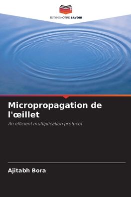 Cover for Ajitabh Bora · Micropropagation de l'oeillet (Paperback Book) (2021)