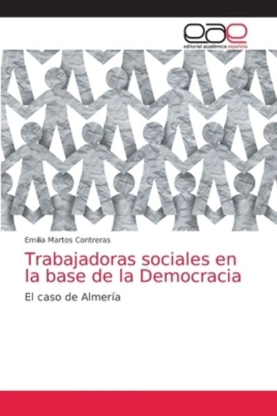 Cover for Emilia Martos Contreras · Trabajadoras sociales en la base de la Democracia (Paperback Book) (2021)