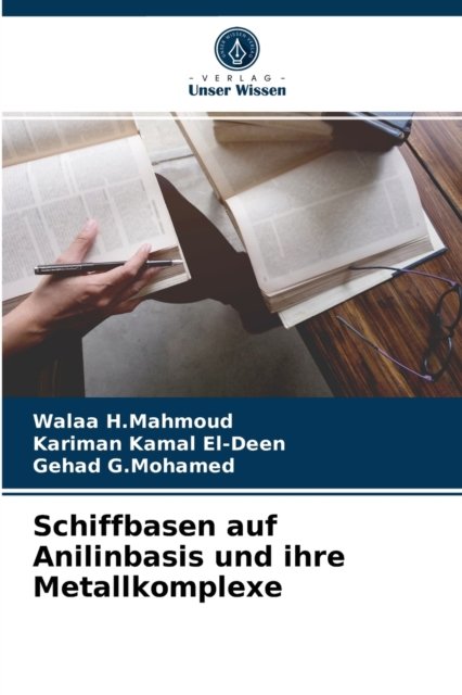 Cover for Walaa H Mahmoud · Schiffbasen auf Anilinbasis und ihre Metallkomplexe (Pocketbok) (2021)