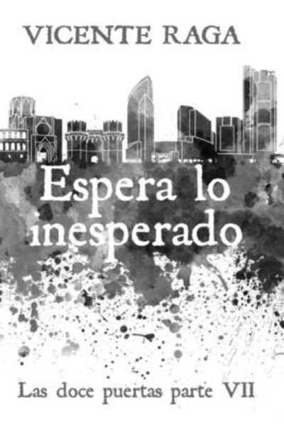 Cover for Vicente Raga · Espera lo inesperado (Paperback Book) (2020)