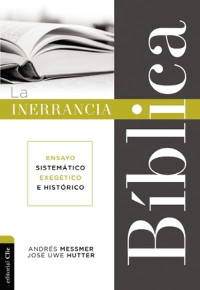 Cover for Messmer Andres Messmer · La inerrancia biblica: Ensayo sistematico, exegetico e historico (Paperback Book) (2021)
