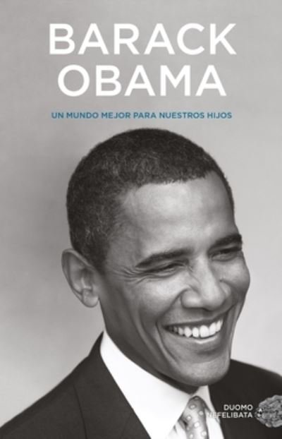 Cover for Barack Obama · Un Mundo Mejor Para Nuestros Hijos (Pocketbok) (2022)