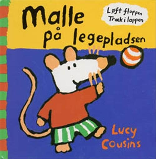 Cover for Lucy Cousins · Malle på legepladsen (Indbundet Bog) [1. udgave] (1997)