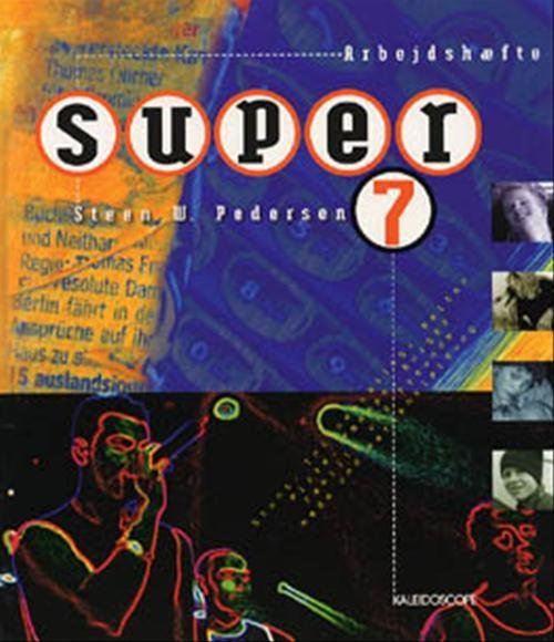 Cover for Steen W. Pedersen · Super. 7. klasse: Super 7 (Heftet bok) [1. utgave] (2000)