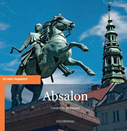 Cover for Carsten Bo Mortensen · De små fagbøger: Absalon (Poketbok) [1:a utgåva] (2012)