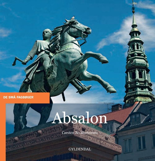 Cover for Carsten Bo Mortensen · De små fagbøger: Absalon (Poketbok) [1:a utgåva] (2012)