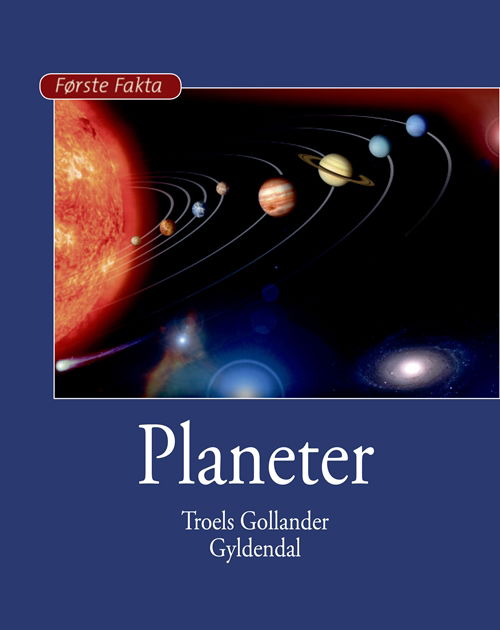 Cover for Troels Gollander · Første Fakta: Planeter (Gebundesens Buch) [1. Ausgabe] (2019)