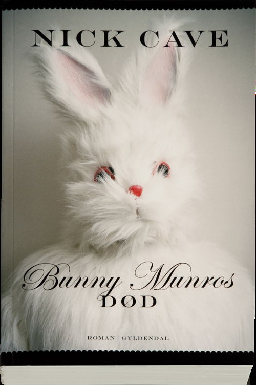 Cover for Nick Cave · Bunny Munros død (Sewn Spine Book) [1e uitgave] (2009)