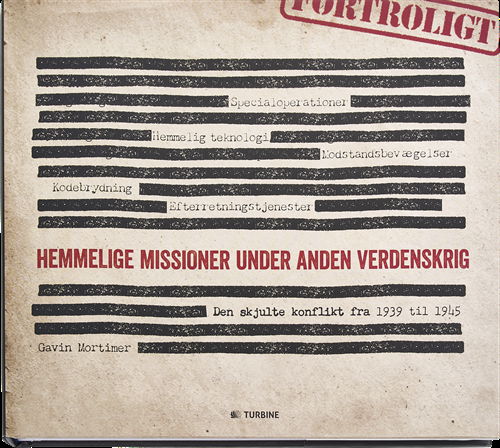 Cover for Gavin Mortimer · Hemmelige missioner under anden verdenskrig (Indbundet Bog) [1. udgave] (2017)