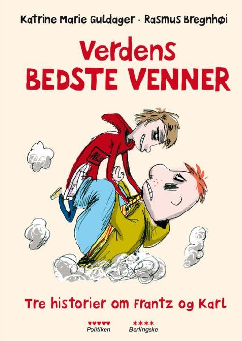 Cover for Katrine Marie Guldager · Frantz - Verdens Bedste Venner - Tre Historier Om Frantz og Karl (Innbunden bok) [Indbundet] (2015)
