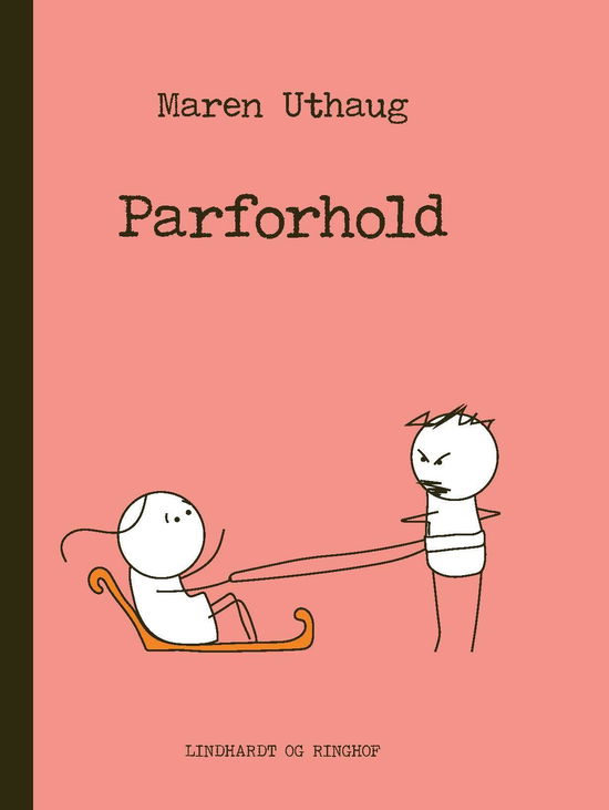 Cover for Maren Uthaug · Striber på højkant 3: Parforhold (Innbunden bok) [1. utgave] (2020)