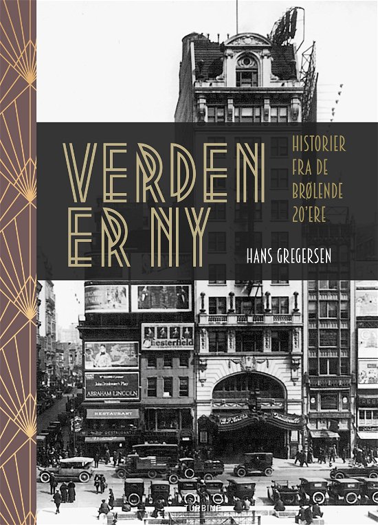 Cover for Hans Gregersen · Verden er ny - Historier fra de brølende 20'ere (Hardcover Book) [1er édition] (2019)