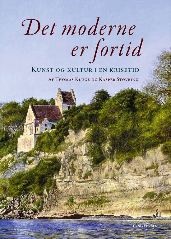 Thomas Kluge og Kasper Støvring · Det moderne er fortid (Sewn Spine Book) [1e uitgave] (2024)