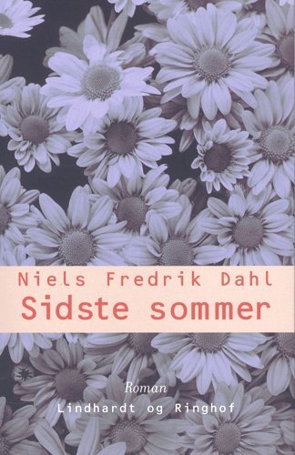 Cover for Niels Fredrik Dahl · Sidste sommer (Heftet bok) [1. utgave] (2004)