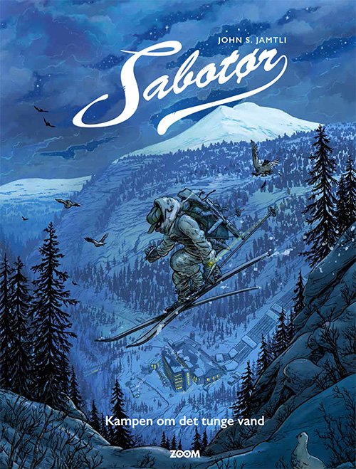 Cover for John S. Jamtli · Sabotør: Sabotør: Kampen om det tunge vand (Gebundesens Buch) [1. Ausgabe] (2024)
