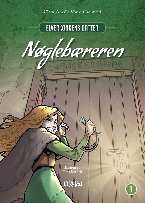 Cover for Clara-Amalie Vorre-Grøntved · Elverkongens datter: Nøglebæreren (Hardcover Book) [1th edição] (2021)