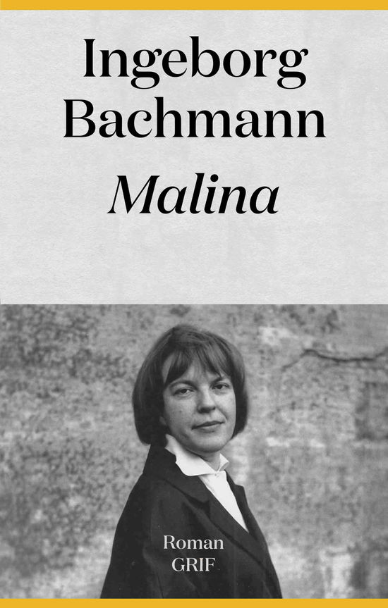 Malina - Ingeborg Bachmann - Bøker - Forlaget Grif - 9788793661967 - 11. juni 2021