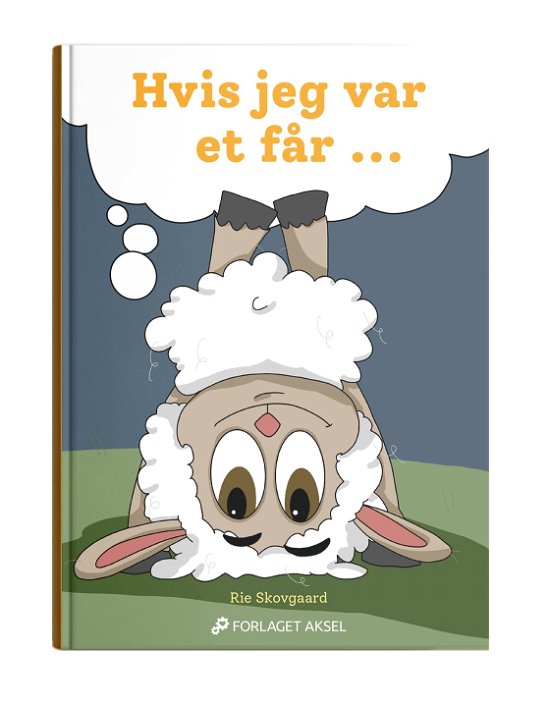 Cover for Rie Skovgaard · Hvis jeg var et får.... (Bound Book) [1.º edición] (2020)