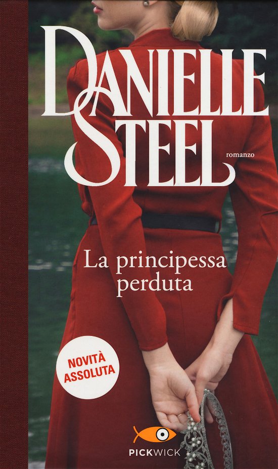 Cover for Danielle Steel · La Principessa Perduta (Bok)