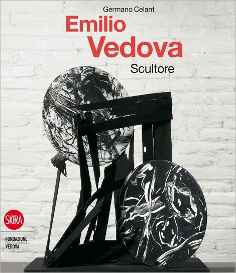 Cover for Germano Celant · Emilio Vedova: Scultore (Hardcover Book) (2011)