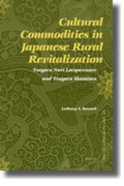 Cover for Rausch · Cultural Commodities in Japanese Rural Revitalization (Social Sciences in Asia) (Paperback Book) (2010)