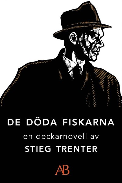 De döda fiskarna: En novell ur De döda fiskarna - Stieg Trenter - Livres - Albert Bonniers Förlag - 9789100138967 - 31 mai 2013