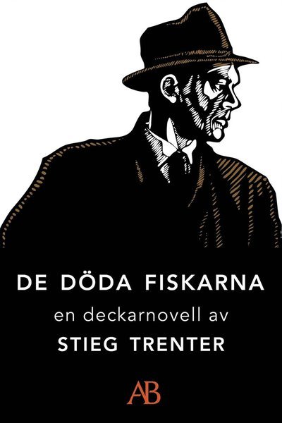 Cover for Stieg Trenter · De döda fiskarna: En novell ur De döda fiskarna (ePUB) (2013)