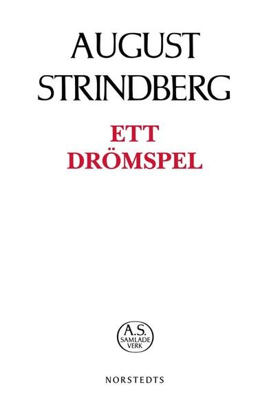 August Strindbergs samlade verk POD: Ett drömspel - August Strindberg - Książki - Norstedts - 9789113095967 - 23 sierpnia 2019