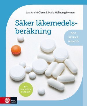 Cover for Maria Hälleberg Nyman · Säker läkemedelsberäkning : dos, styrka, mängd (Book) (2015)