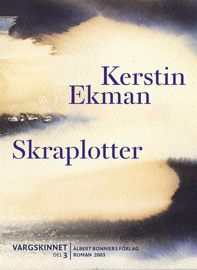 Cover for Kerstin Ekman · Vargskinnet: Skraplotter (ePUB) (2009)