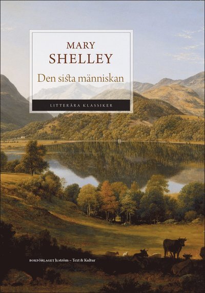 Cover for Mary Shelley · Serie Litterära klassiker: Den sista människan (Bog) (2019)