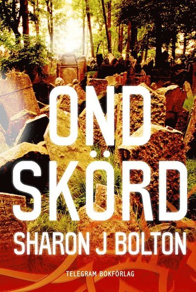 Cover for Sharon Bolton · Ond skörd (ePUB) (2011)