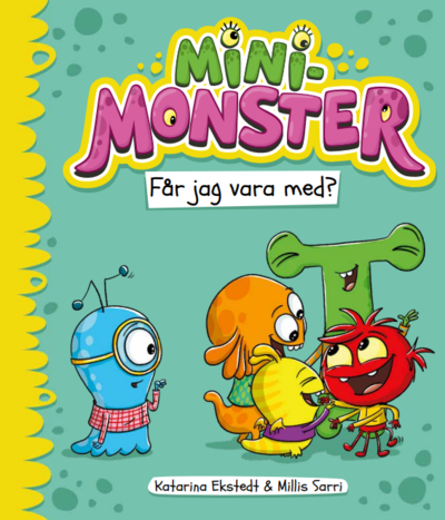 Cover for Katarina Ekstedt · Minimonster får jag vara med? (Gebundenes Buch) (2024)