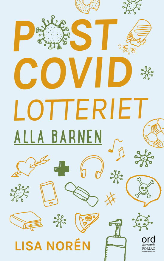 Cover for Lisa Norén · Postcovidlotteriet- Alla barnen ... (Bound Book) (2024)