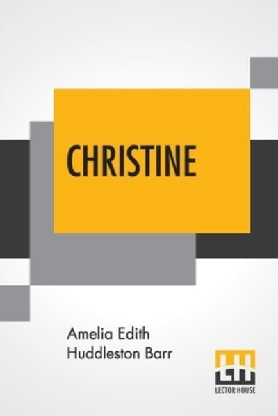 Cover for Amelia Edith Huddleston Barr · Christine (Paperback Book) (2022)