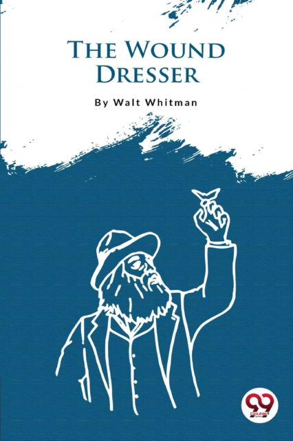 Cover for Walt Whitman · The Wound Dresser (Paperback Book) (2022)