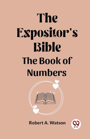 Cover for Robert A Watson · The Expositor's Bible The Book Of Numbers (Paperback Book) (2024)
